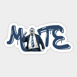 Mate! Sticker